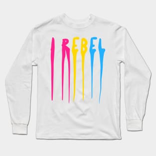 I REBEL Long Sleeve T-Shirt